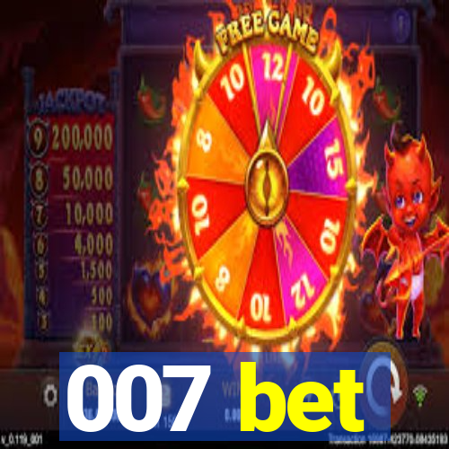 007 bet